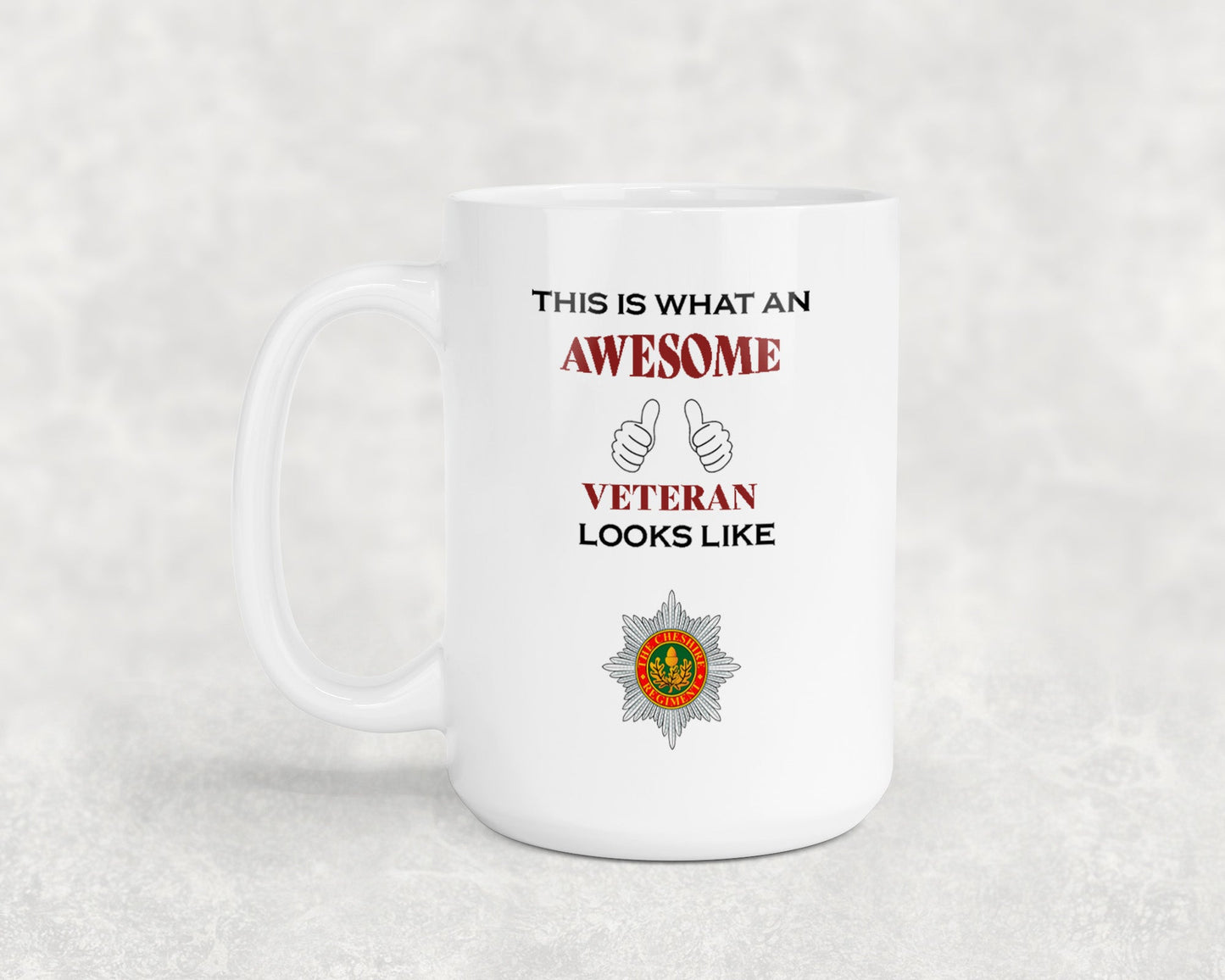 Cheshire Regiment - Veteran - 15oz Mug