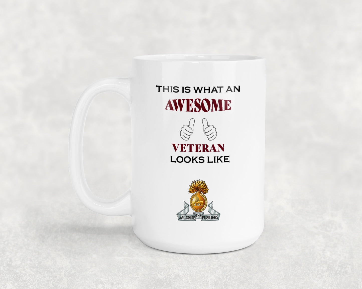 Lancashire Fusiliers - Veteran - 15oz Mug