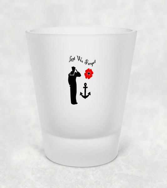 Lest We Forget - Sailor - Shot Glass